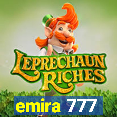 emira 777